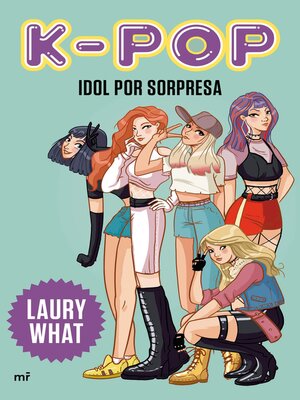 cover image of K-pop. Idol por sorpresa (Edición mexicana)